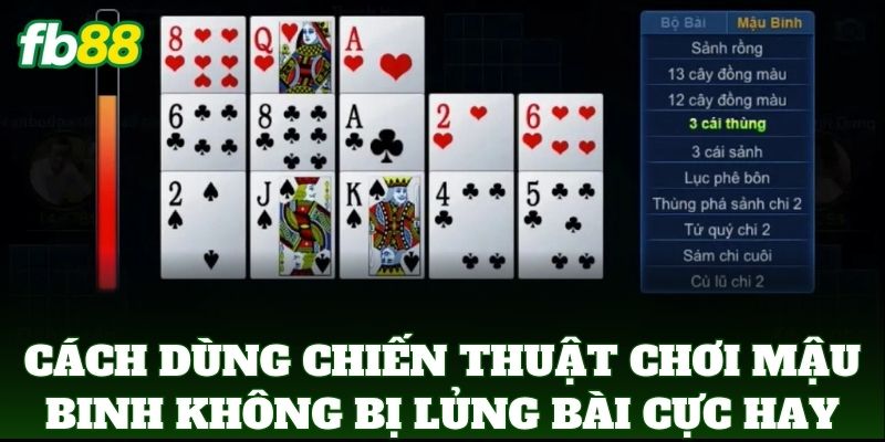 Chiến Thuật Chơi Mậu Binh Không Bị Lủng Bài: 5 Bí Quyết Vàng Chiến Thuật Chơi Mậu Binh Không Bị Lủng Bài: 5 Bí Quyết Vàng