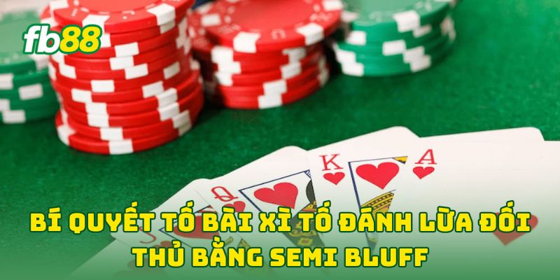 Bí Quyết Tố Bài Xì Tố Đánh Lừa Đối Thủ: 5 Chiến Thuật VIP Bí Quyết Tố Bài Xì Tố Đánh Lừa Đối Thủ: 5 Chiến Thuật VIP