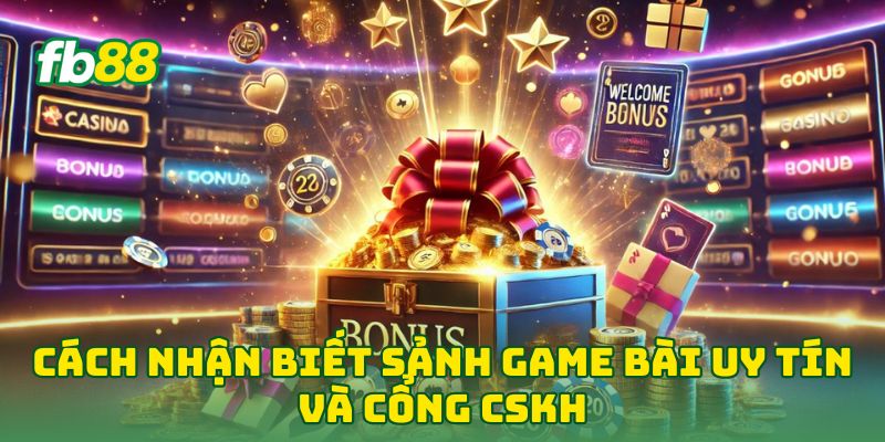 5 Cách Nhận Biết Sảnh Game Bài Uy Tín Khi Chơi Bài 5 Cách Nhận Biết Sảnh Game Bài Uy Tín Khi Chơi Bài