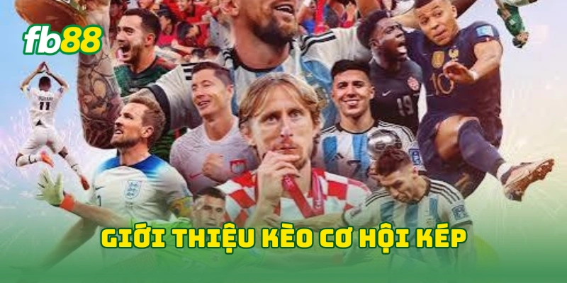 Kèo Cơ Hội Kép Hôm Nay - 7 Bí Kíp Nhận Định Tỷ Lệ Thắng Cao!