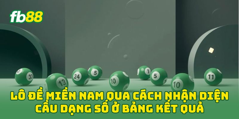 Lô Đề Miền Nam: 5 Tip Soi Cầu Đỉnh Cao Mà Cao Thủ Hay Dùng