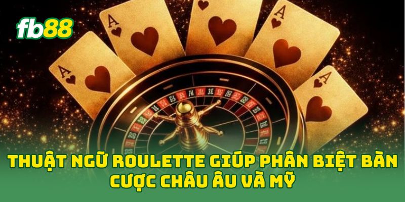 Thuật ngữ Rolette: Giải Thích Cửa Cược Và Tỷ Lệ Trả Ở FB88