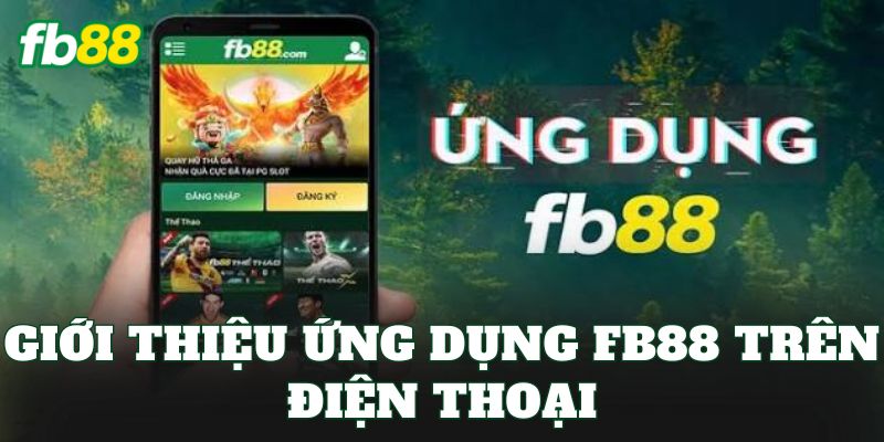 Tải App FB88 Nhanh Gọn, Cài Đặt Dễ Dàng Trên Mobile Tải App FB88 Nhanh Gọn, Cài Đặt Dễ Dàng Trên Mobile