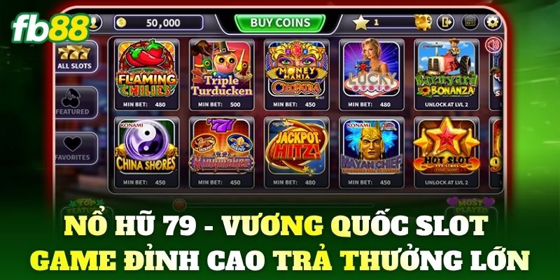 Nổ Hũ 79 - Tận Hưởng Vòng Quay Slot Trúng Lớn Mỗi Ngày Nổ Hũ 79 - Tận Hưởng Vòng Quay Slot Trúng Lớn Mỗi Ngày